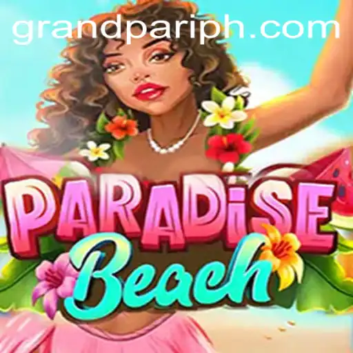 Exploring ParadiseBeach: The Oasis of Virtual Escapism with GrandPari