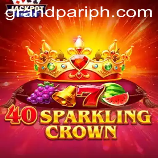Step into the Exciting World of 40SparklingCrown: The GrandPari Phenomenon