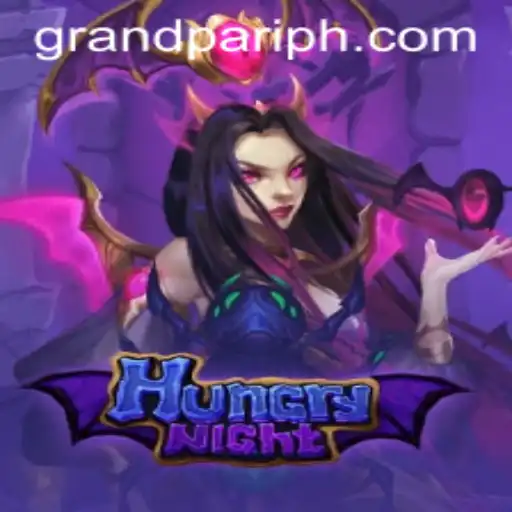 Discover HungryNight: Dive into the Thrilling World of GrandPari