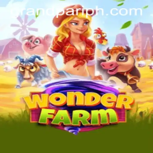 Unveiling the Magic of WonderFarm: A GrandPari Adventure